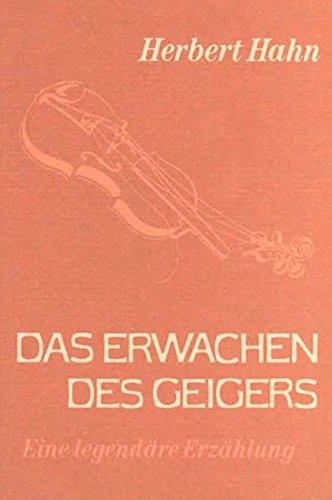 Das Erwachen des Geigers: Eine legendäre Erzählung