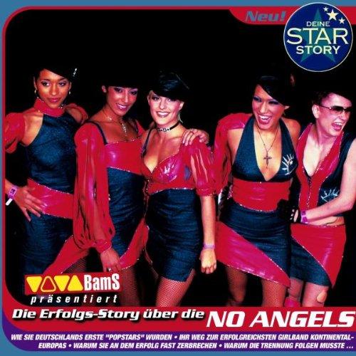 Deine Star Story / Die Erfolgs - Story über die No Angels / Hörbuch