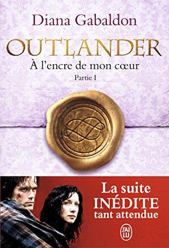 Outlander. Vol. 8. A l'encre de mon coeur. Vol. 1