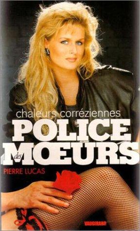 Chaleurs correziennes (Police des Moeurs)