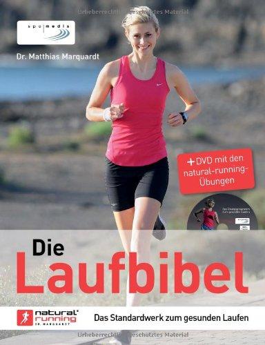 Die Laufbibel (mit DVD): Das Standardwerk zum gesunden Laufen