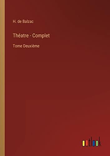 Théatre - Complet: Tome Deuxième