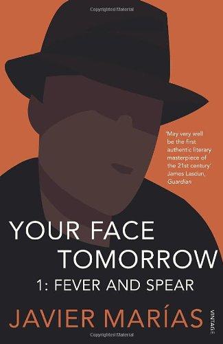 Your Face Tomorrow 1: Fever and Spear: Fever and Spear v. 1 (Your Face Tomorrow Trilogy)