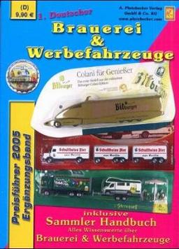 1. Deutscher Brauerei- & Werbefahrzeuge Preisführer 2005