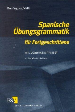 Spanische Übungsgrammatik für Fortgeschrittene