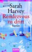 Rendezvous zu dritt: Roman