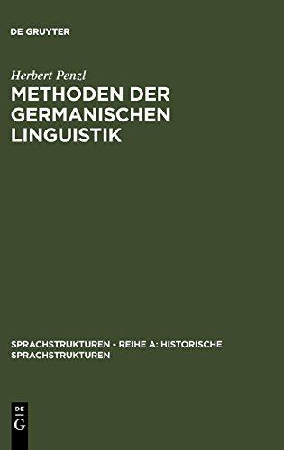 Methoden der germanischen Linguistik (Sprachstrukturen – Reihe A: Historische Sprachstrukturen, Band 1)