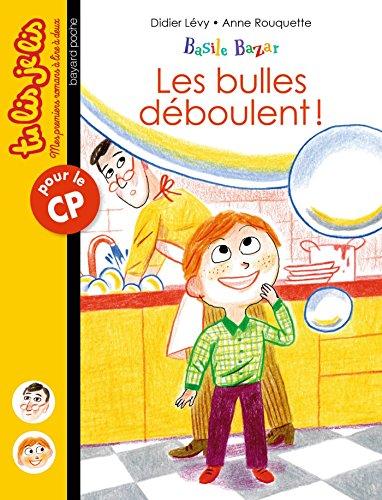 Basile Bazar. Vol. 1. Les bulles déboulent