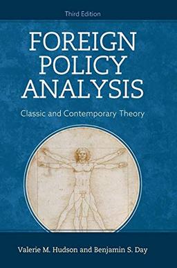 Foreign Policy Analysis: Classic and Contemporary Theory, Third Edition