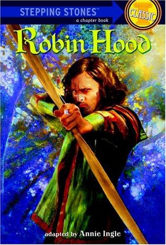 Robin Hood: Bullseye Step into Classics (A Stepping Stone Book(TM))