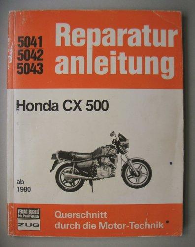 Reparaturanleitung Honda CX 500 ab 1980