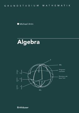 Algebra (Grundstudium Mathematik) (German Edition)