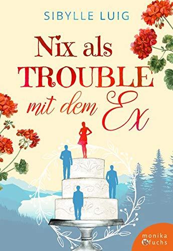 Nix als Trouble mit dem Ex