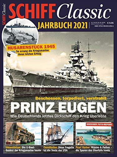 Schiff Classic Jahrbuch 2021: Der Schwere Kreuzer Prinz Eugen