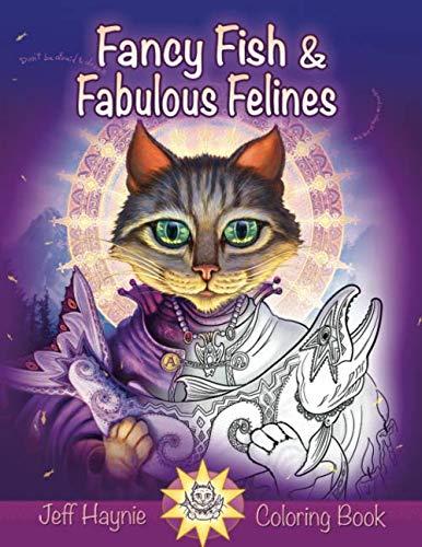 Fancy Fish and Fabulous Felines: A fishy feline coloring book adventure