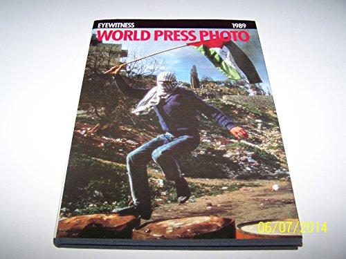 Eyewitness 1989: World Press Photo