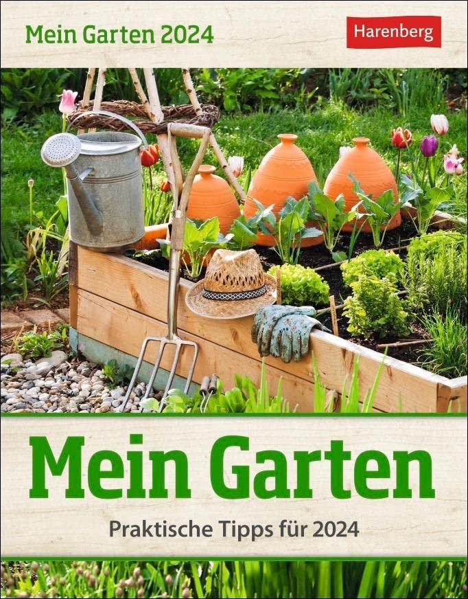 Mein Garten Tagesabreißkalender 2024: Praktische Tipps für 2024