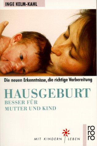 Hausgeburt: Besser für Mutter und Kind