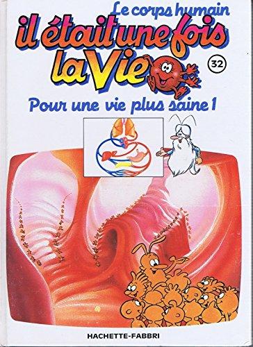 Il était une fois la vie, l'origine de la vie 1 tome 19