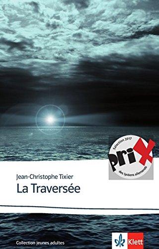 La Traversée: Lektüre