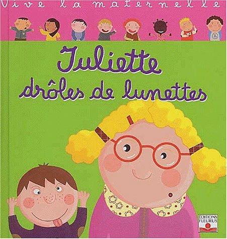 Juliette drôles de lunettes