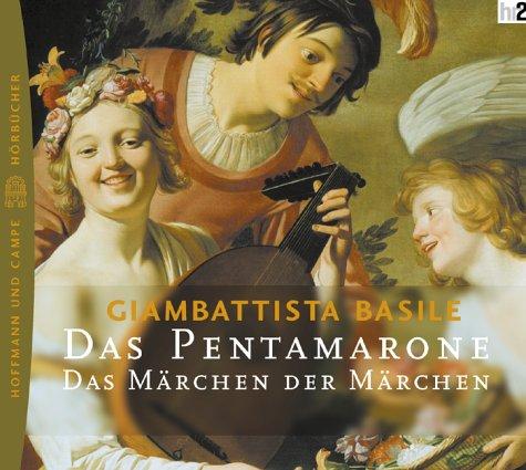 Das Pentamarone, Das Märchen der Märchen, 2 Audio-CDs