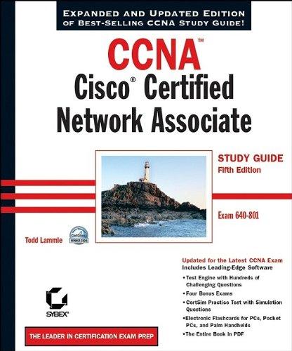 CCNA : Cisco Certified Network Associate Study Guide: Exam 640-801: Cisco Certified Network Associate Study Guide (640-801)