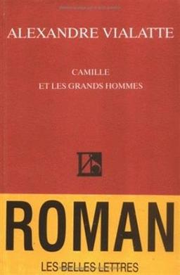 Camille et les grands hommes