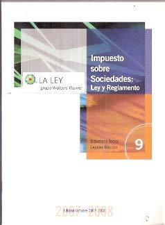 Impuesto sobre sociedades: Ley y Reglamento (Biblioteca Textos legales básicos)