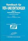 Handbuch für Versorger und Entsorger, 4 Bde., Bd.3, Fachrichtung Abwasser