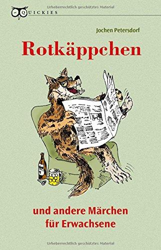 Rotkäppchen und andere Märchen für Erwachsene