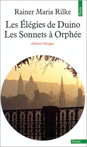 Les élégies de Duino. Les sonnets à Orphée