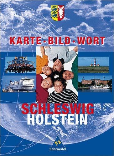 Karte Bild Wort: Grundschulatlanten - Ausgabe 2001: Schülerband Schleswig-Holstein