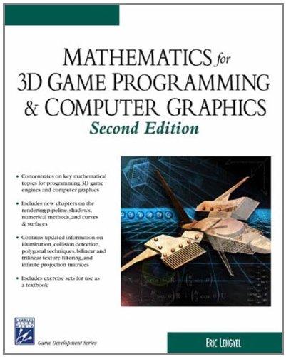 Math for 3D Game Programming & Computer Graphics (Charles River Media Game Development)