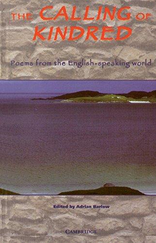 The Calling of Kindred: Poems from the English Speaking World (Cambridge School Anthologies)