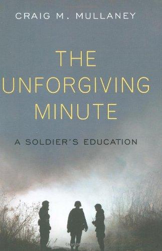 The Unforgiving Minute: A Soldier's Education