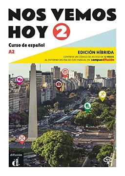 Nos vemos hoy 2 : curso de espanol, A2 : edicion hibrida