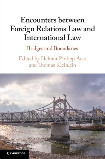 Encounters between Foreign Relations Law and International Law: Bridges and Boundaries