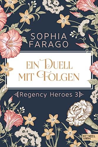 Ein Duell mit Folgen: Regency Heroes 3