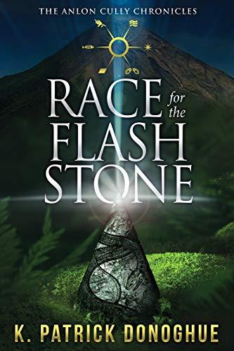 Race for the Flash Stone (The Anlon Cully Chronicles, Band 2)