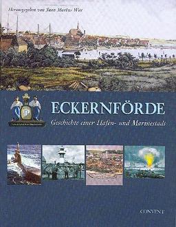 Eckernförde - Geschichte einer Hafen- und Marinestadt