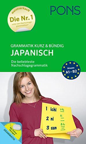 PONS Grammatik kurz und bündig Japanisch: Die beliebteste Nachschlagegrammatik*