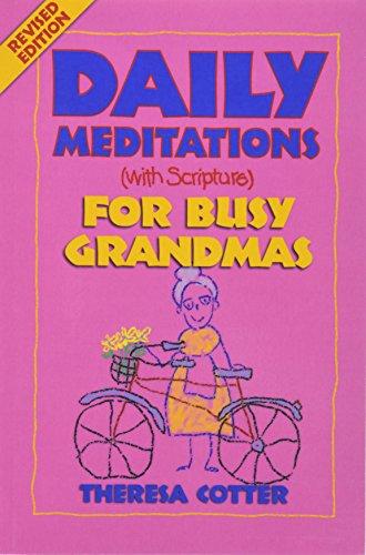 Daily Meditations with Scripture for Busy Grandmas (Daily Meditations (With Scripture) Series)