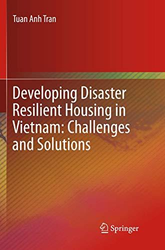 Developing Disaster Resilient Housing in Vietnam: Challenges and Solutions