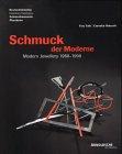 Schmuck der Moderne / Modern Jewellery 1960-1998