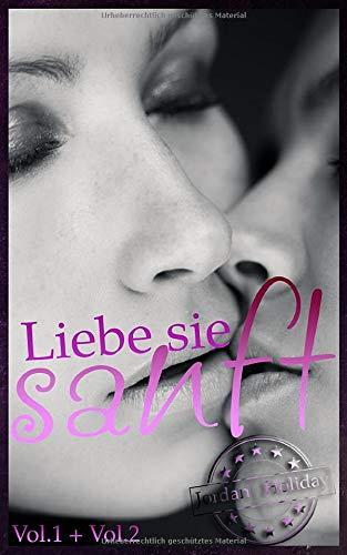 Liebe sie sanft Vol.1 + Vol.2