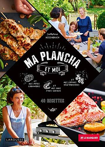 Ma plancha et moi : 40 recettes