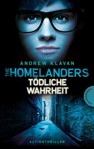 The Homelanders, Band 3: The Homelanders - Tödliche Wahrheit (Bd. 3)