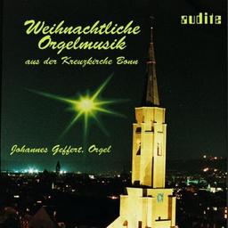 Weihnachtliche Orgelmusik aus der Kreuzkirche Bonn