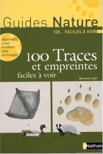 100 traces et empreintes faciles à voir